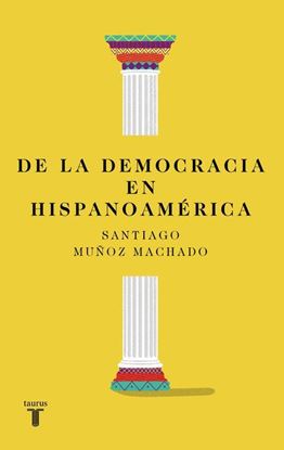 Imagen de DE LA DEMOCRACIA EN HISPANOAMERICA