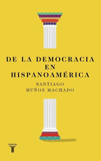Imagen de DE LA DEMOCRACIA EN HISPANOAMERICA