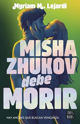Imagen de MISHA ZHUKOV DEBE MORIR
