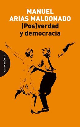 Imagen de POSVERDAD Y DEMOCRACIA
