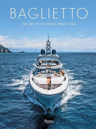 Imagen de BAGLIETTO THE ART OF YACHTING SINCE 1854