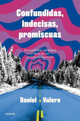 Imagen de CONFUNDIDAS, INDECISAS, PROMISCUAS