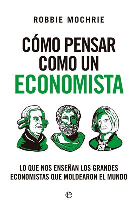 Imagen de COMO PENSAR COMO UN ECONOMISTA