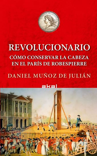 Imagen de REVOLUCIONARIO. COMO CONSERVAR TU CABEZA