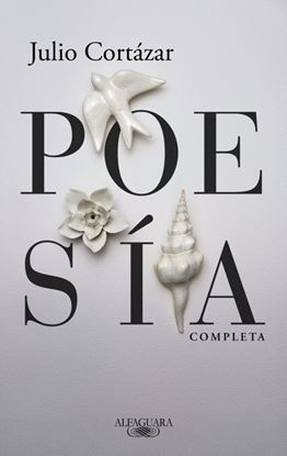 Imagen de POESIA COMPLETA (JULIO CORTAZAR)