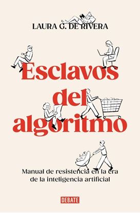 Imagen de ESCLAVOS DEL ALGORITMO