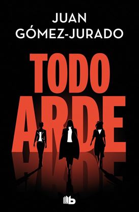 Imagen de TODO ARDE (BOL)