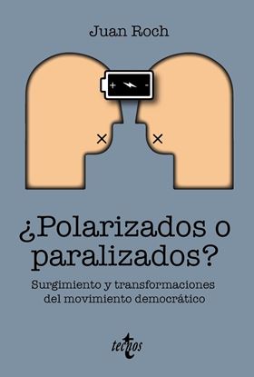 Imagen de ¿POLARIZADOS O PARALIZADOS?
