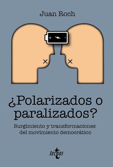 Imagen de ¿POLARIZADOS O PARALIZADOS?
