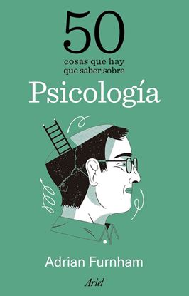 Imagen de 50 COSAS QUE HAY QUE SABER SOBRE PSICOLO