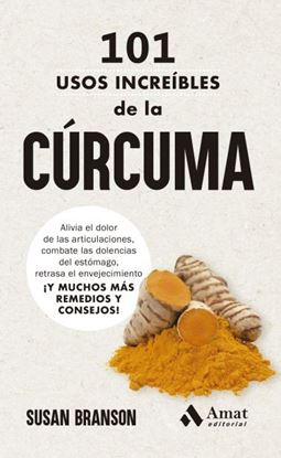 Imagen de 101 USOS INCREIBLES DE LA CURCUMA