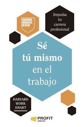 Imagen de SE TU MISMO EN EL TRABAJO