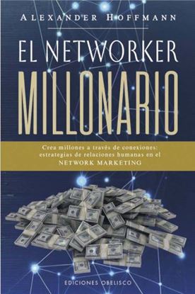 Imagen de EL NETWORKER MILLONARIO