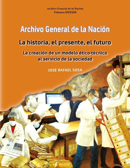 Imagen de ARCHIVO GENERAL HISTORIA PRESENTE FUTURO