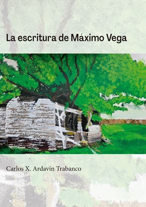 Imagen de LA ESCRITURA DE MAXIMO VEGA
