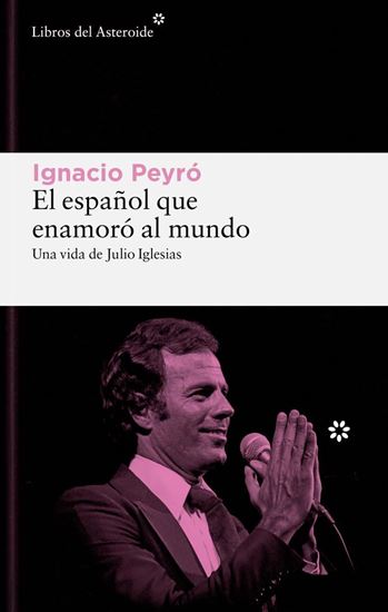 Imagen de EL ESPANOL QUE ENAMORO AL MUNDO