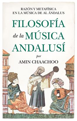 Imagen de FILOSOFIA DE LA MUSICA ANDALUSI