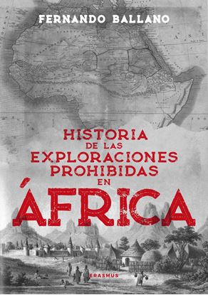 Imagen de HISTORIA EXPLORACIONES PROHIBIDAS AFRICA