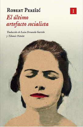 Imagen de EL ULTIMO ARTEFACTO SOCIALISTA