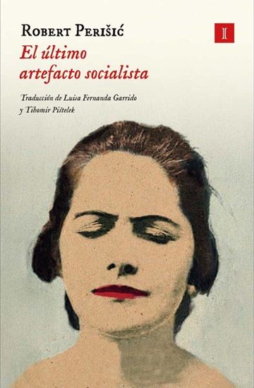 Imagen de EL ULTIMO ARTEFACTO SOCIALISTA