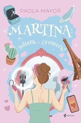 Imagen de MARTINA: SOLTERA... ¡Y ENTERA!