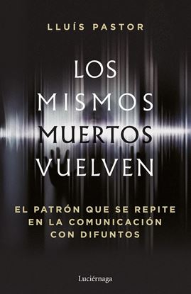 Imagen de LOS MISMOS MUERTOS VUELVEN