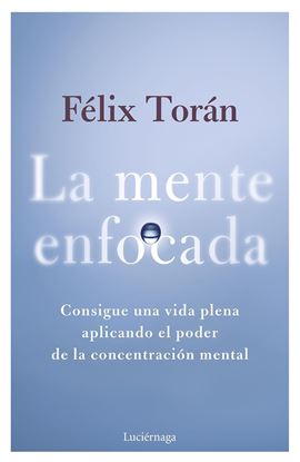 Imagen de LA MENTE ENFOCADA