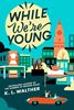 Imagen de WHILE WE'RE YOUNG