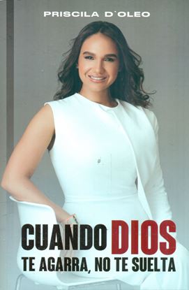 Imagen de CUANDO DIOS TE AGARRA, NO TE SUELTA