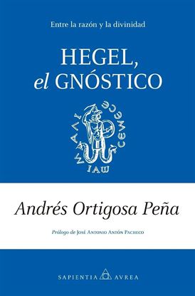 Imagen de HEGEL, EL GNOSTICO