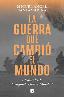 Imagen de LA GUERRA QUE CAMBIO EL MUNDO