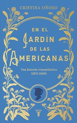 Imagen de EN EL JARDIN DE LAS AMERICANAS