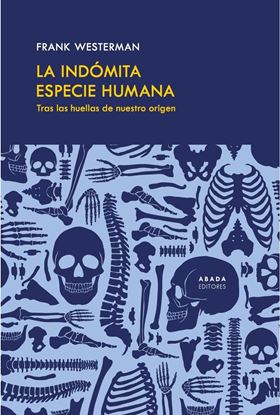 Imagen de LA INDOMITA ESPECIA HUMANA