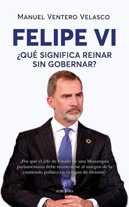 Imagen de FELIPE VI. QUE SIGNIFICA REINAR SIN
