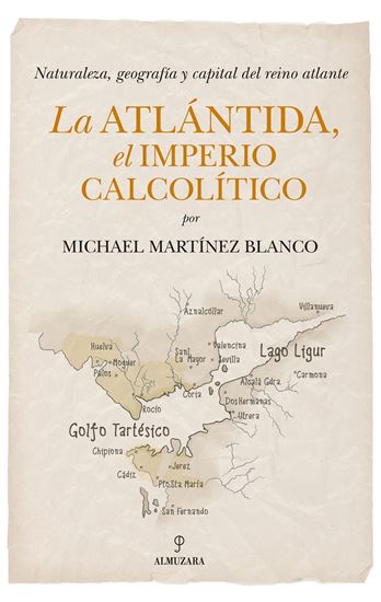 Imagen de LA ATLANTIDA, EL IMPERIO CALCOLITICO