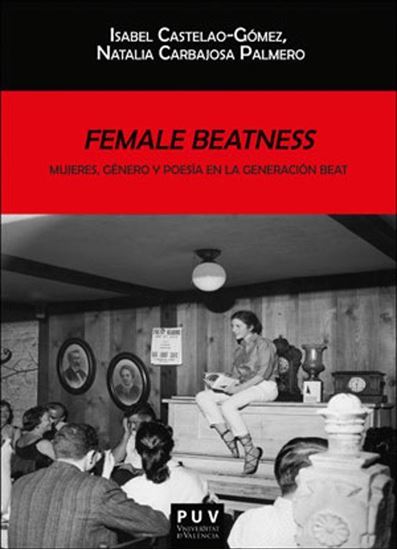 Imagen de FEMALE BEATNESS: MUJER, GENERO Y POESIA