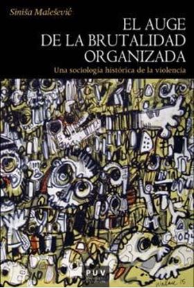 Imagen de EL AUGE DE LA BRUTALIDAD ORGANIZADA