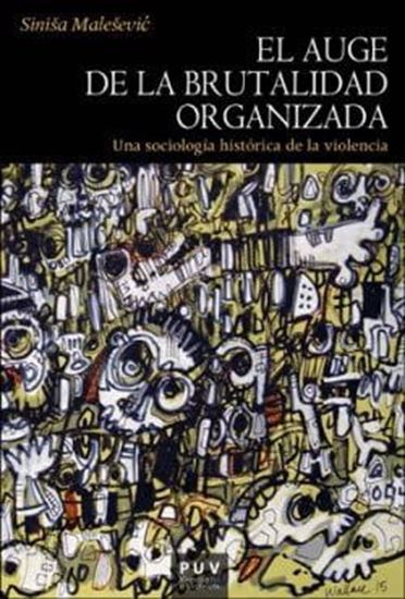 Imagen de EL AUGE DE LA BRUTALIDAD ORGANIZADA