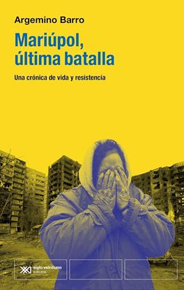 Imagen de MARIUPOL, LA ULTIMA BATALLA