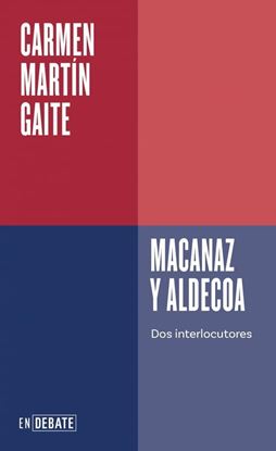 Imagen de MACANAZ Y ALDECOA. DOS INTERLOCUTORES