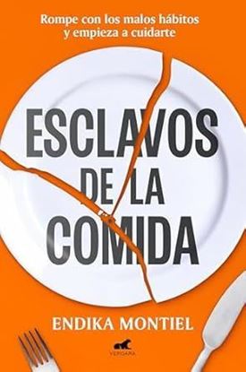 Imagen de ESCLAVOS DE LA COMIDA
