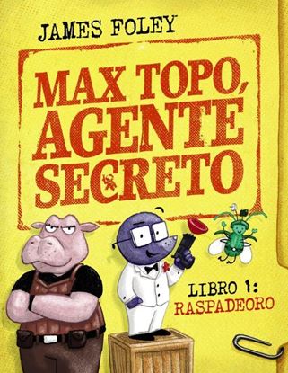 Imagen de MAX TOPO, AGENTE SECRETO. LIBRO 1