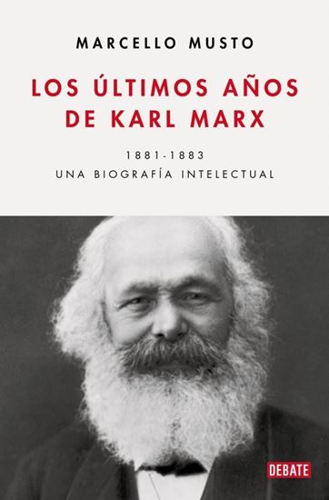 Imagen de LOS ULTIMOS AÑOS DE KARL MARX
