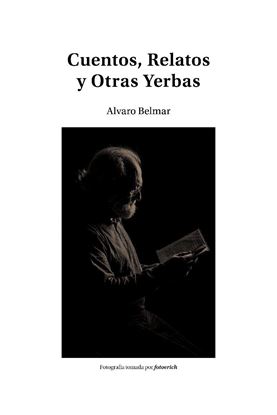Imagen de CUENTOS, RELATOS Y OTRAS YERBAS