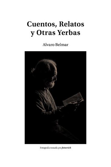 Imagen de CUENTOS, RELATOS Y OTRAS YERBAS