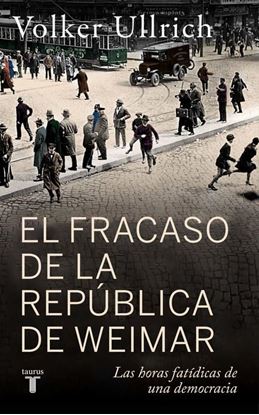 Imagen de EL FRACASO DE LA REPUBLICA DE WEIMAR