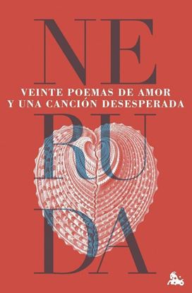 Imagen de VEINTE POEMAS DE AMOR Y UNA CANCION