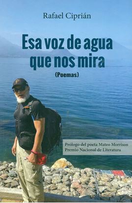 Imagen de ESA VOZ DE AGUA QUE NOS MIRA (POESIA)