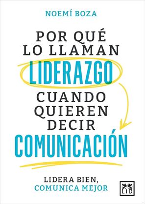 Imagen de POR QUE LO LLAMAN LIDERAZGO CUANDO