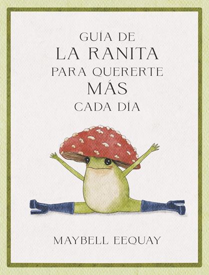 Imagen de GUIA DE LA RANITA PARA QUERERTE MAS